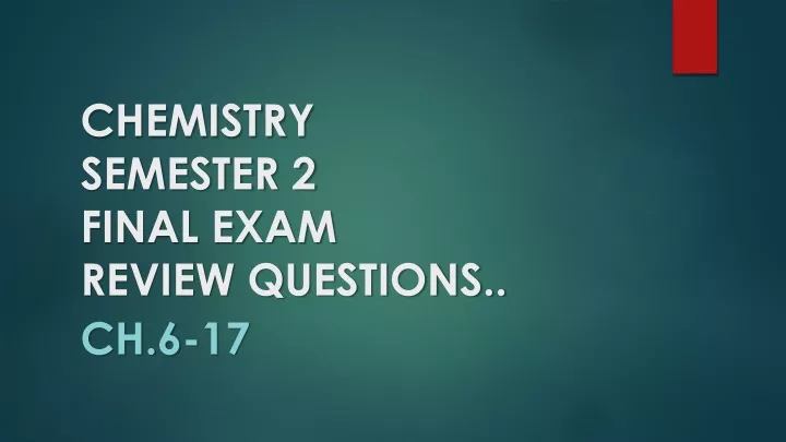 chemistry semester 2 final exam review questions