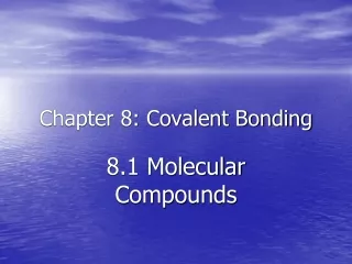 Chapter 8: Covalent Bonding