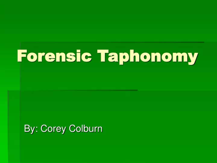 forensic taphonomy