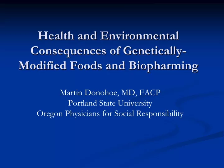 health and environmental consequences of genetically modified foods and biopharming