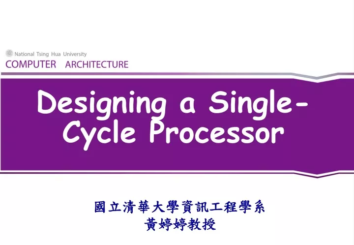 designing a single cycle processor