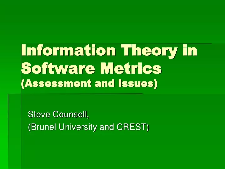 information theory in software metrics assessment and issues