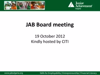 JAB Board meeting 19 October 2012 Kindly hosted by CITI
