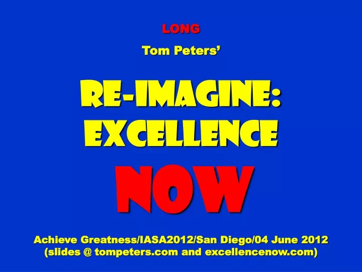 long tom peters re imagine excellence now achieve