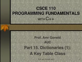 CSCE 110 PROGRAMMING FUNDAMENTALS WITH  C++