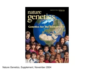 Nature Genetics, Supplement, November 2004