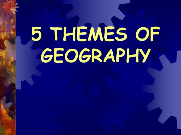 5 themes of geography