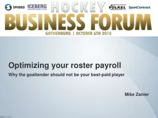 Optimizing your roster payroll