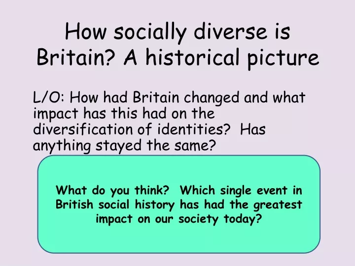 how socially diverse is britain a historical picture
