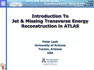 Introduction To Jet &amp; Missing Transverse Energy Reconstruction in ATLAS