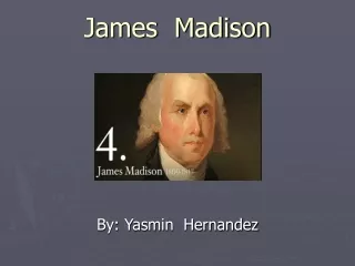 James  Madison