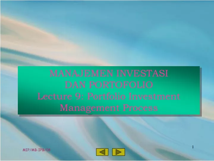 manajemen investasi dan portofolio lecture 9 portfolio investment management process
