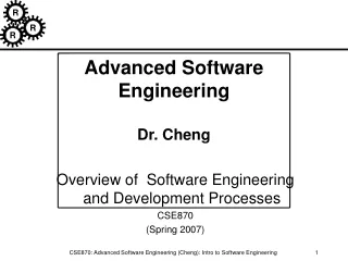 Advanced Software Engineering Dr. Cheng