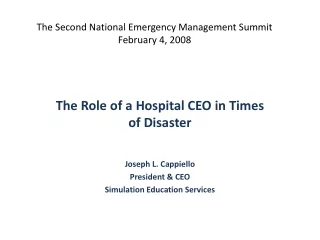 The Second National Emergency Management Summit February 4, 2008