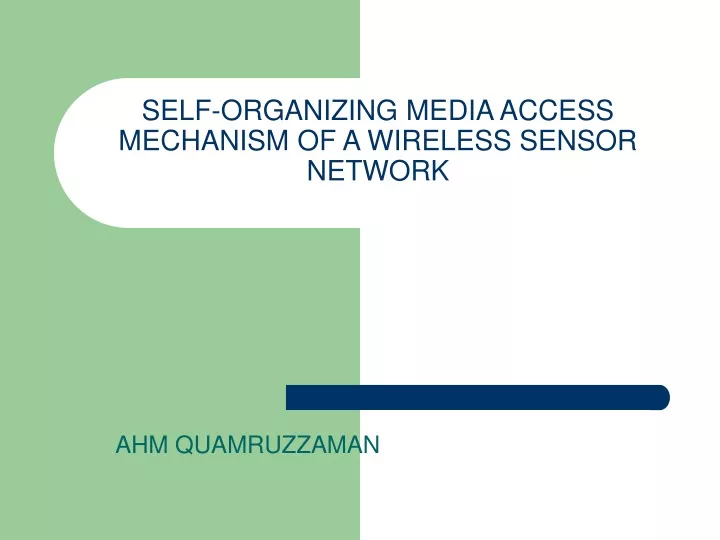 self organizing media access mechanism of a wireless sensor network