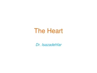 The Heart Dr. Isazadehfar