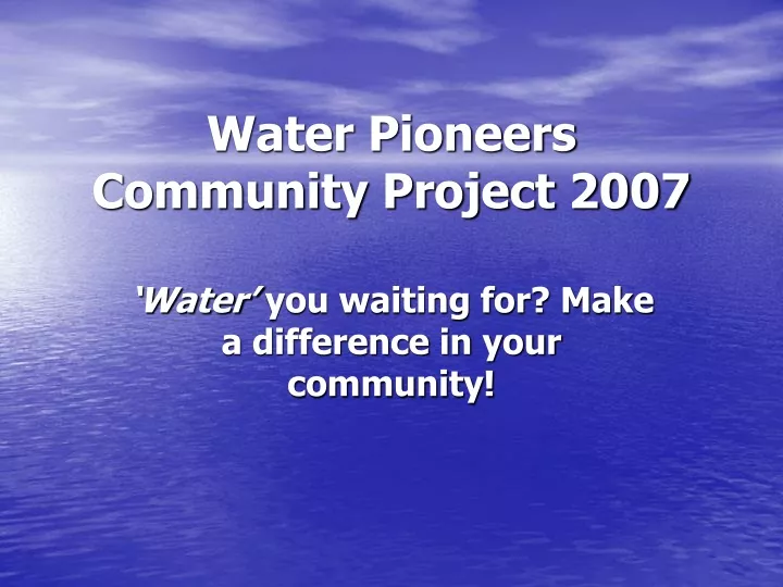 water pioneers community project 2007