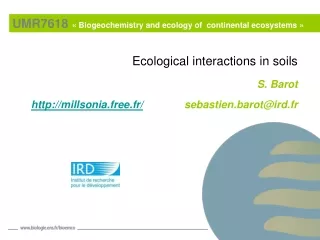 UMR7618  « Biogeochemistry and ecology of  continental ecosystems »