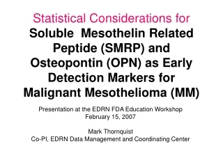 Presentation at the EDRN FDA Education Workshop February 15, 2007 Mark Thornquist