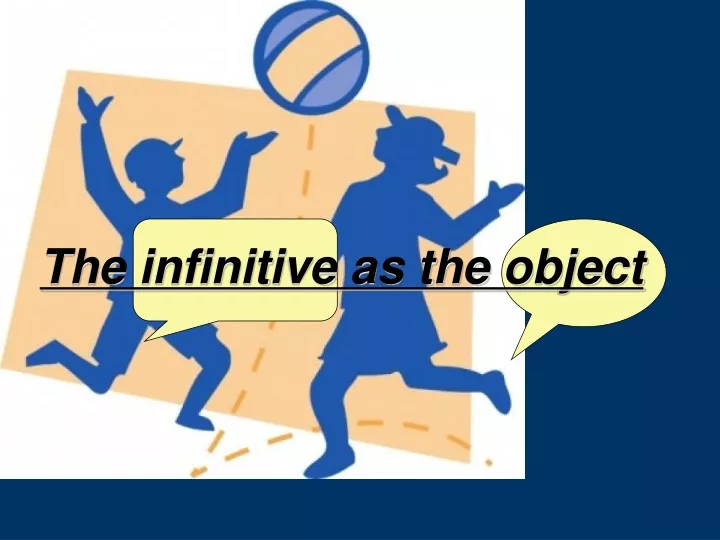 the infinitive as the object