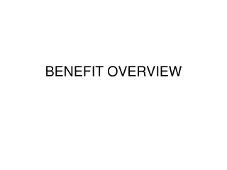 BENEFIT OVERVIEW