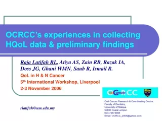 OCRCC’s experiences in collecting HQoL data &amp; preliminary findings