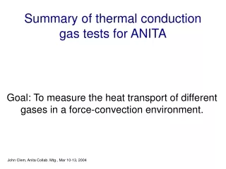 Summary of thermal conduction gas tests for ANITA