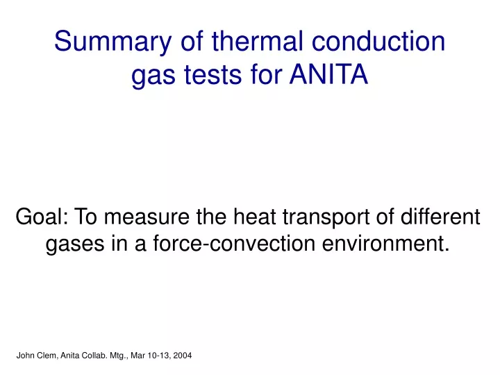 summary of thermal conduction gas tests for anita