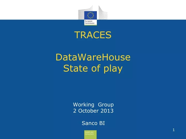 traces datawarehouse state of play
