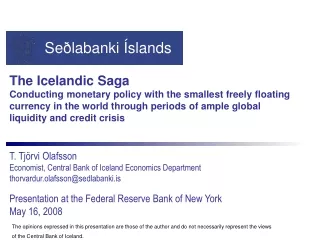 T. Tjörvi Olafsson Economist, Central Bank of Iceland Economics Department