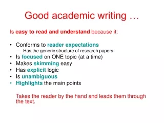 Good academic writing …