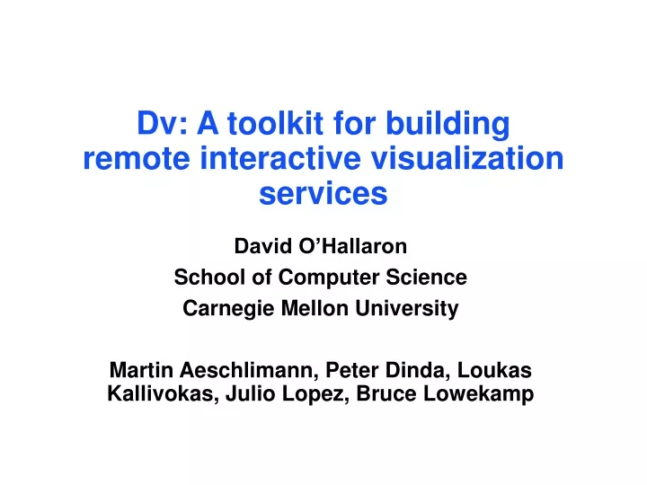 dv a toolkit for building remote interactive visualization services