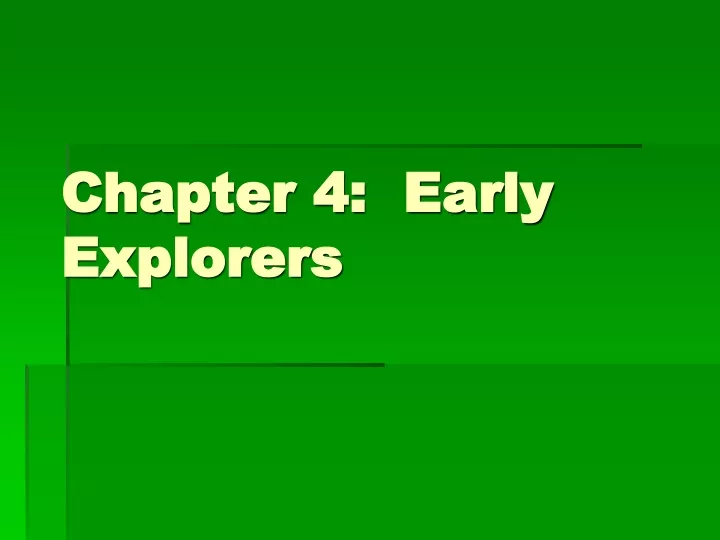 chapter 4 early explorers