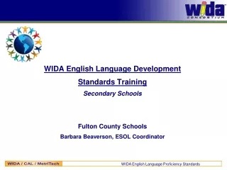 WIDA English Language Development  Standards Training Secondary Schools Fulton County Schools
