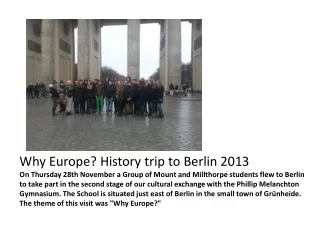 Why Europe? History trip to Berlin 2013