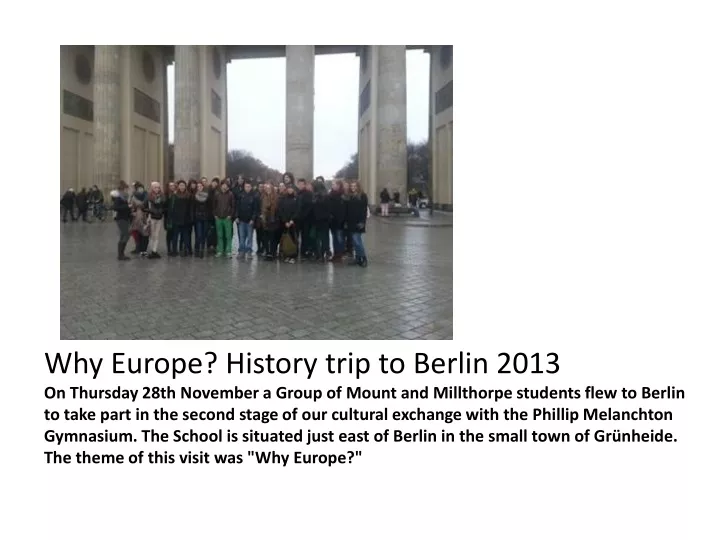 why europe history trip to berlin 2013
