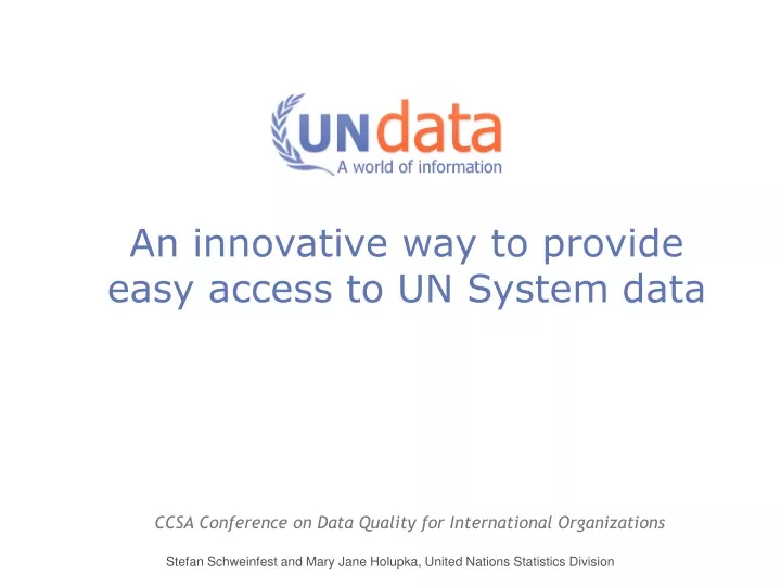 an innovative way to provide easy access to un system data