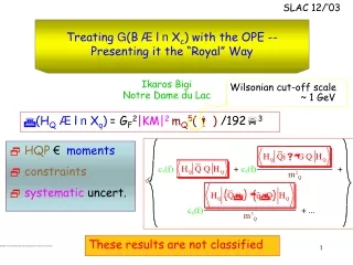 Treating G (B Æ l n  X c ) with the OPE -- Presenting it the “Royal” Way