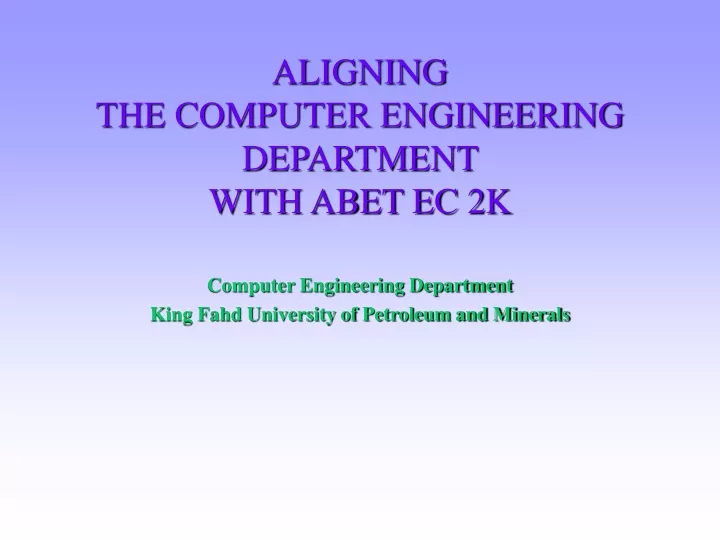 aligning the computer engineering department with abet ec 2k