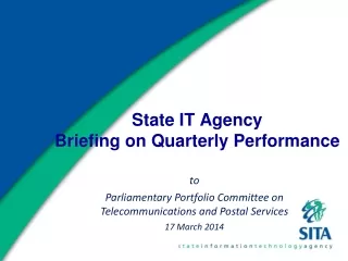 State IT Agency Briefing on Quarterly Performance