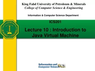 ICS201  Lecture 10 : Introduction to Java Virtual Machine