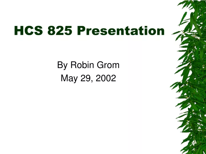 hcs 825 presentation