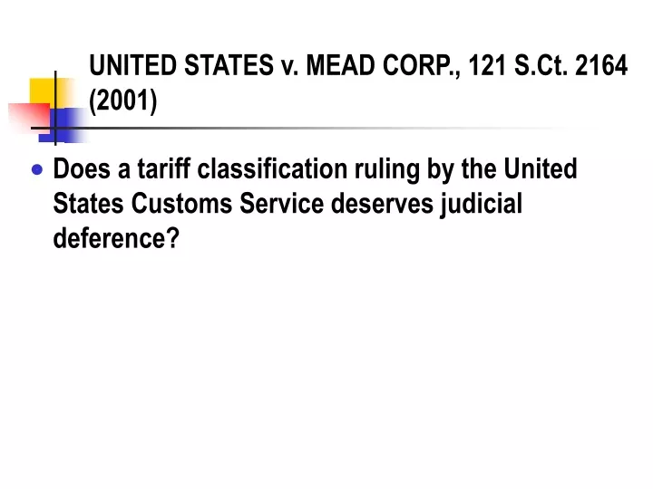 united states v mead corp 121 s ct 2164 2001