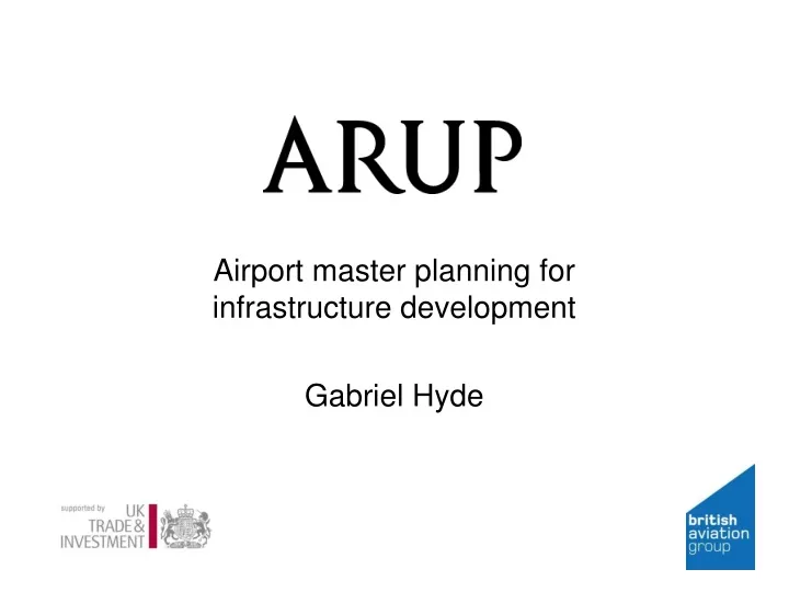 airport master planning for infrastructure development gabriel hyde