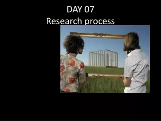 DAY 07 Research process