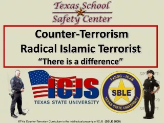 Counter-Terrorism  Radical  Islamic Terrorist “There is a difference”
