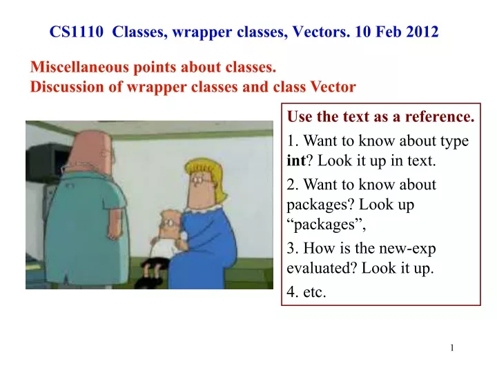 cs1110 classes wrapper classes vectors 10 feb 2012