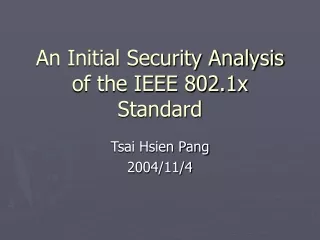 An Initial Security Analysis of the IEEE 802.1x Standard