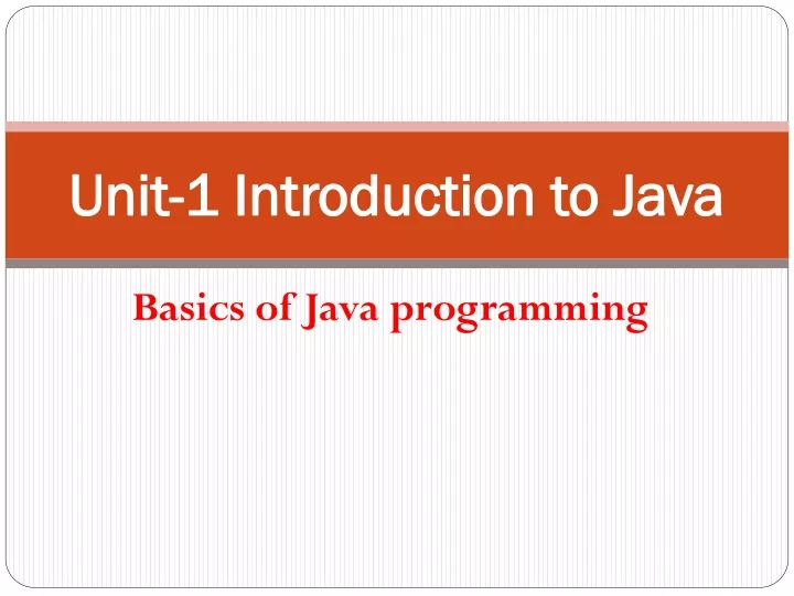 unit 1 introduction to java