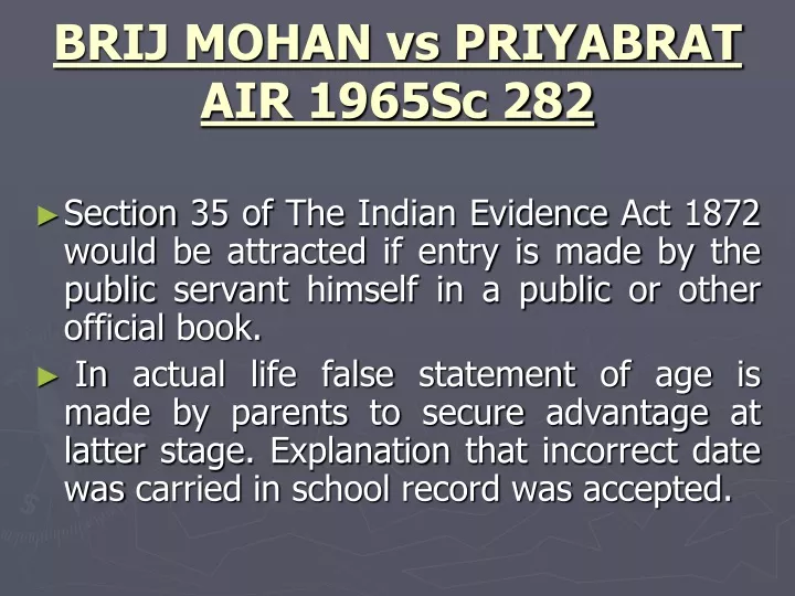 brij mohan vs priyabrat air 1965sc 282